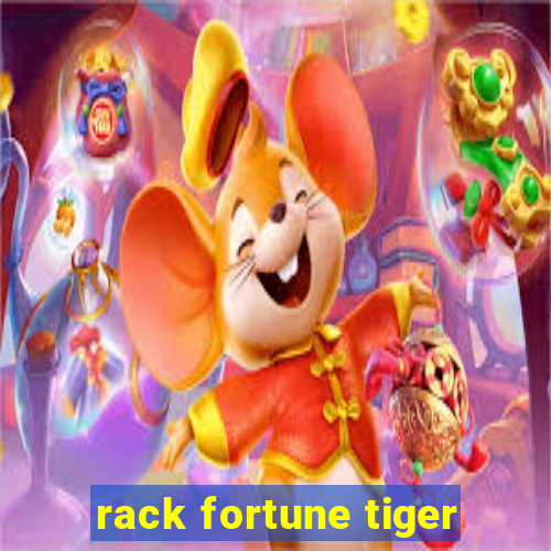 rack fortune tiger